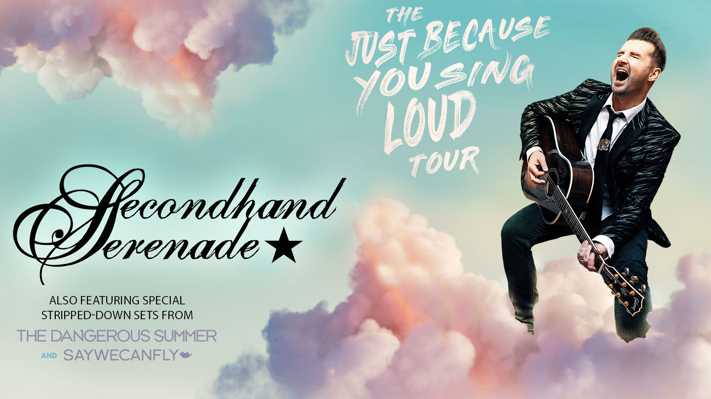 Secondhand Serenade with The Dangerous Summer & SayWeCanFly Tickets300